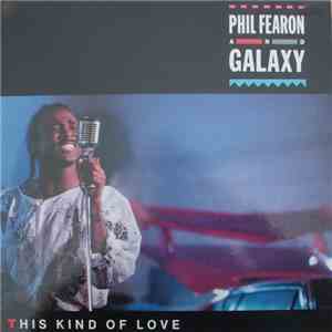 Phil Fearon & Galaxy - This Kind Of Love