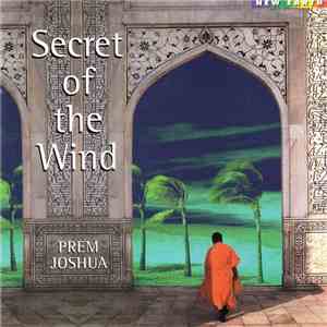 Prem Joshua - Secret Of The Wind