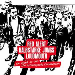 Red Alert / Halbstarke Jungs / Loudmouth - We Stand As One (The Streepunk ...