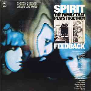 Spirit - The Family That Plays Together / Feedback