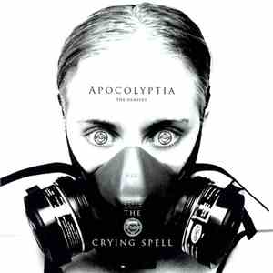 The Crying Spell - Apocalyptia - The Remixes
