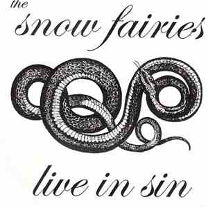 The Snow Fairies - Live In Sin