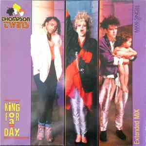 Thompson Twins - King For A Day (Extended Mix)