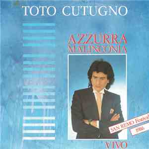 Toto Cutugno - Azzurra Malinconia