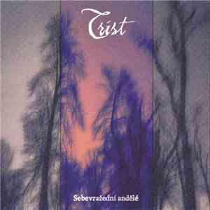 Trist  - Sebevražední Andělé