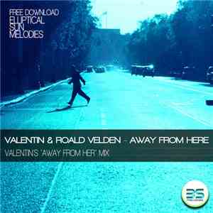 Valentin & Roald Velden - Away From Here (Valentin's