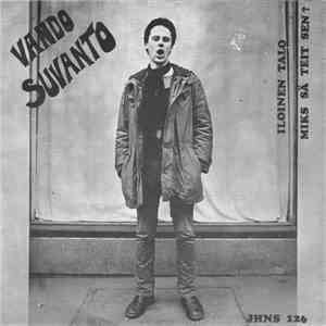 Vando Suvanto - Iloinen Talo / Miks Sä Teit Sen?