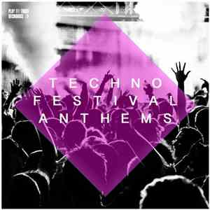Various - Techno Festival Anthems