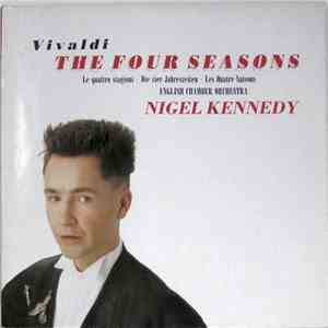 Vivaldi - Nigel Kennedy, English Chamber Orchestra - The Four Seasons - Le ...