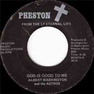 Albert Washington And The Astros  - God Is Good With Me