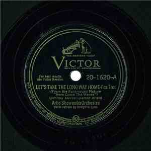 Artie Shaw And His Orchestra - Let's Take The Long Way Home / Lady Day