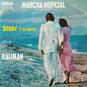 Benny Y Su Grupo - Kaliman / Marcha Nupcial