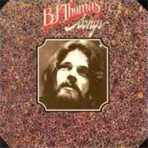 B.J. Thomas - Songs