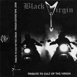 Black Virgin  - Tribute To Cult Of The Virgin
