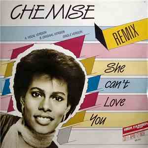 Chemise - She Can't Love You (Remix)