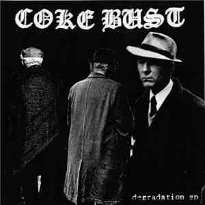Coke Bust - Degradation EP
