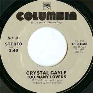 Crystal Gayle - Too Many Lovers / You Never Gave Up On Me