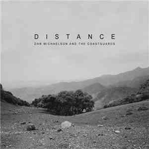Dan Michaelson And The Coastguards - Distance