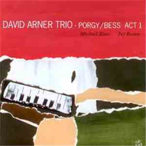 David Arner Trio - Porgy/ Bess Act 1