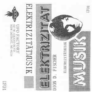 Dion D. Fischer - Elektrizitätmuzik