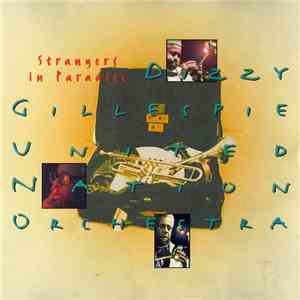 Dizzy Gillespie, The United Nation Orchestra - Strangers In Paradise