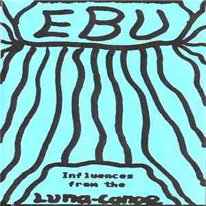 EBU - Influences From The Luna-Canoe