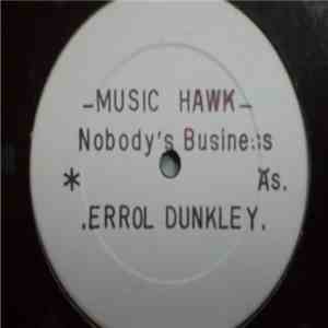Errol Dunkley - Nobody's Business