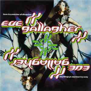 Eve Gallagher - Love Is A Master Of Disguise