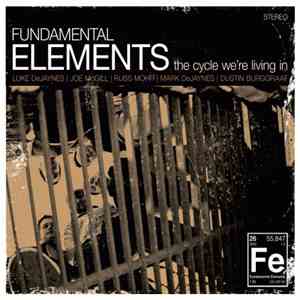 Fundamental Elements  - The Cycle We're Living In