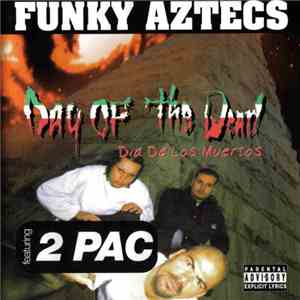 Funky Aztecs - Day Of The Dead: Dia De Los Muertos