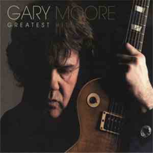GARY MOORE - Greatest Hits