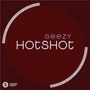 Geezy  - Hotshot