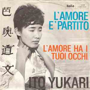 Ito Yukari - L'Amore È Partito