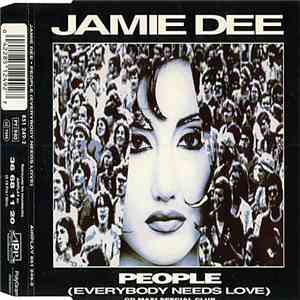 Jamie Dee - People (Everybody Needs Love)