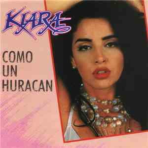 Kiara  - Como Un Huracan