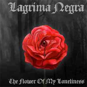 Lagrima Negra - The Flower Of My Loneliness - Limited 2 x CD