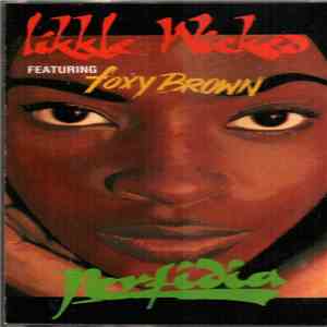 Likkle Wicked Featuring Foxy Brown  - Perfidia