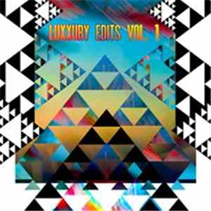 Luxxury - Luxxury Edits Vol. 1
