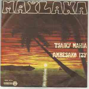 Mailaka - Tsaiky Mahia / Ambesako Izy