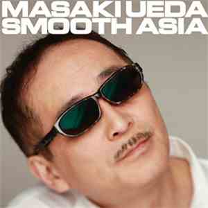 Masaki Ueda - Smooth Asia