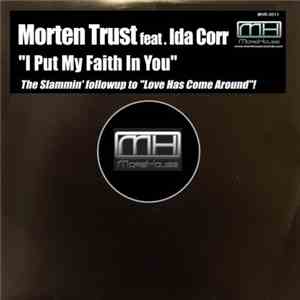 Morten Trust Feat. Ida Corr - I Put My Faith In You