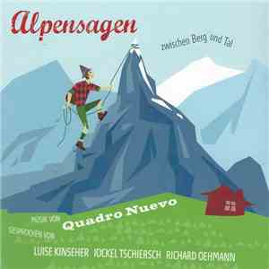 Quadro Nuevo, Luise Kinseher, Jockel Tschiersch, Richard Oehmann - Alpensag ...