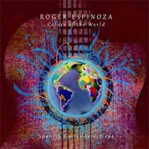 Roger Espinoza - Colors of the World