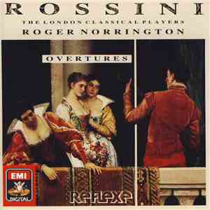 Rossini, The London Classical Players, Roger Norrington - Overtures
