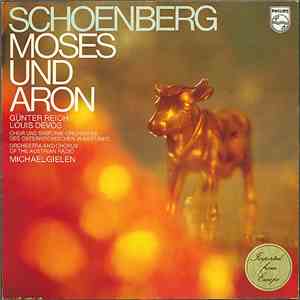 Schoenberg / Günther Reich, Louis Devos, Michael Gielen, Sinfonie-Orchester Des Österreichischen Rundfunks - Moses Und Aron