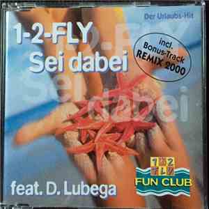 Sei Dabei Feat. D. Lubega - 1-2-Fly