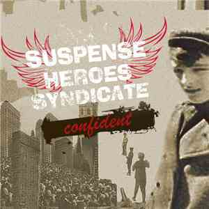 Suspense Heroes Syndicate - Confident