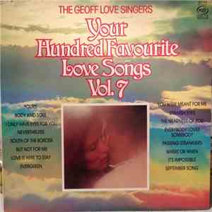 The Geoff Love Singers - Your Hundred Favourite Love Songs Vol 7
