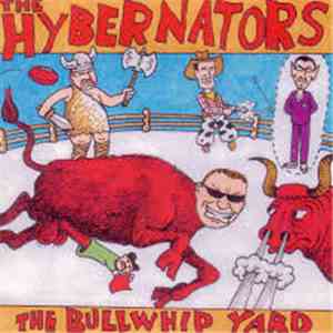 The Hybernators - The Bullwhip Yard