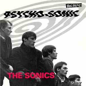 The Sonics - Psycho-Sonic